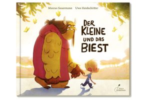Marcus Sauermann, Uwe Heidschötter: Der Kleine und das Biest. Cover: Klett Kinderbuch