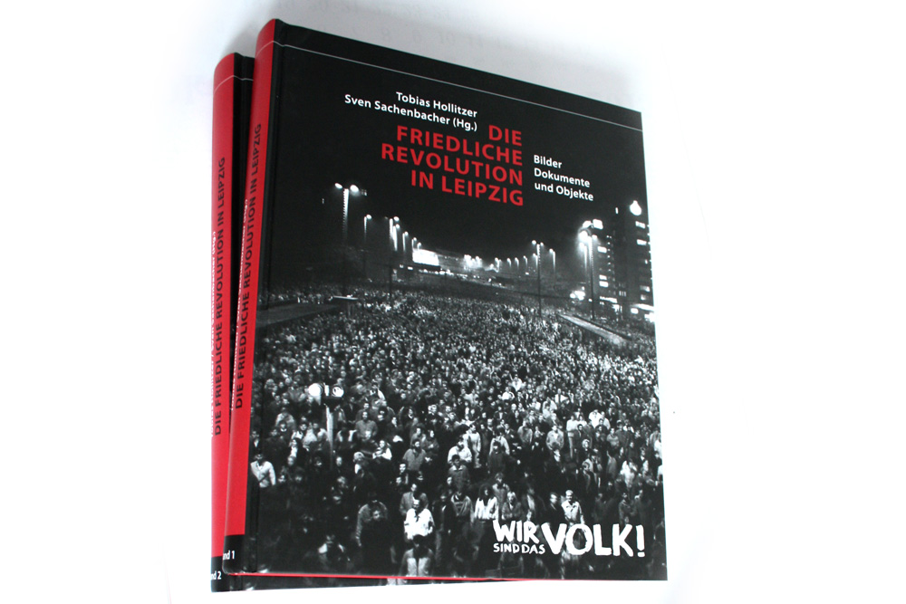 Tobias Hollitzer, Sven Sachenbacher: Die Friedliche Revolution in Leipzig. Foto: Ralf Julke