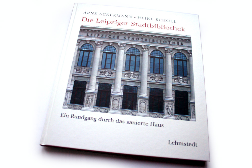 Arne Ackermann, Heike Scholl: Die Leipziger Stadtbibliothek. Foto: Ralf Julke