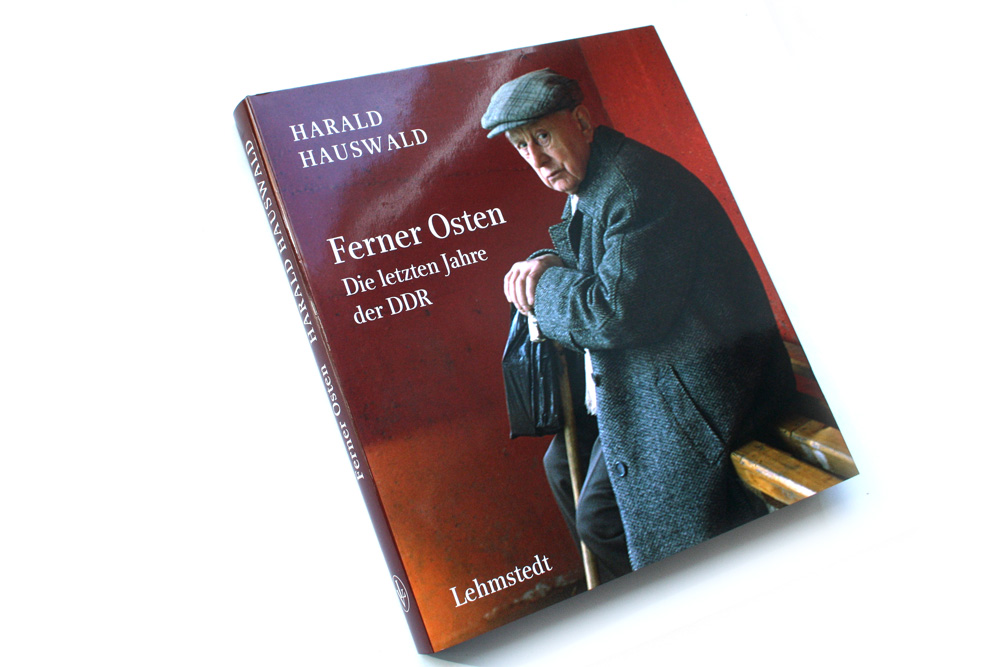 Harald Hauswald: Ferner Osten. Foto: Ralf Julke