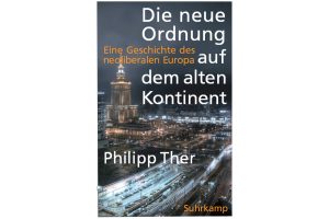 Philipp Ther: Die neie Ordnung auf dem alten Kontinent. Cover: Suhrkamp Verlag
