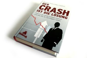 Matthias Weik & Marc Friedrich: Der Crash ist die Lösung. Foto: Ralf Julke