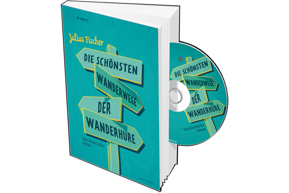 Julius Fischer: Die schönsten Wanderwege der Wanderhure. Cover: Voland & Quist