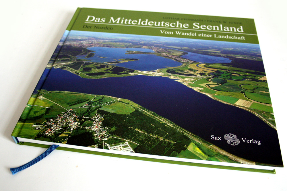 Lothar Eißmann, Frank W. Junge: Das Mitteldeutsche Seenland. Der Norden. Foto: Ralf Julke