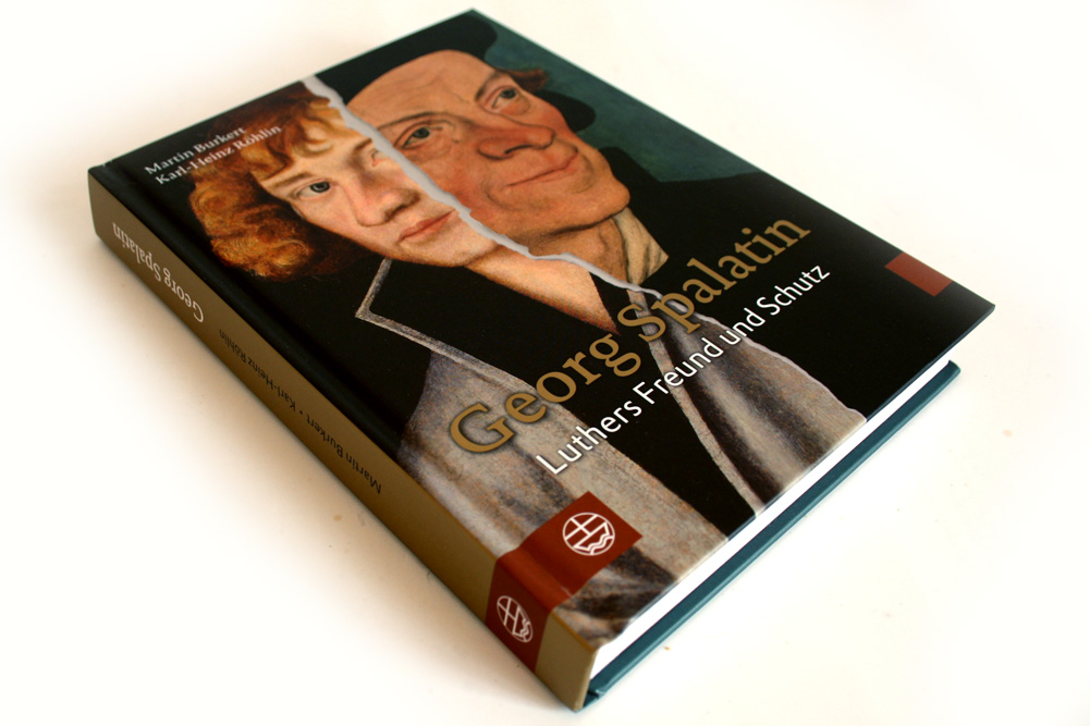 Martin Burkert, Karl-Heinz Röhlin: Georg Spalatin. Foto: Ralf Julke