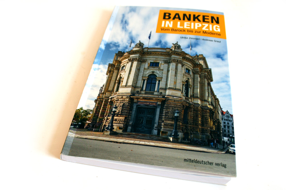 Ulrike Zimmer, Andreas Graul: Banken in Leipzig. Foto: Ralf Julke