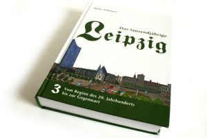 Peter Schwarz: Das tausendjährige Leipzig. Vom Beginn des 20. Jahrhunderts bis zur Gegenwart. Foto: Ralf Julke