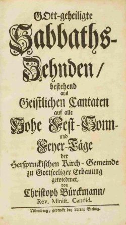 GOtt-geheiligte Sabbaths-Zehnden, Textdruck Kantaten-Zyklus (Nürnberg 1728), Titelblatt . Foto: Stadtbibliothek Nürnberg