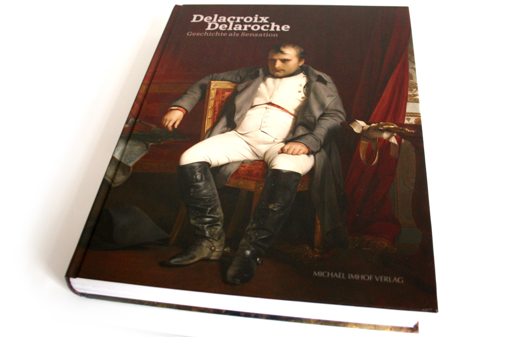 Eugène Delacroix & Paul Delaroche. Geschichte als Sensation. Foto: Ralf Julke