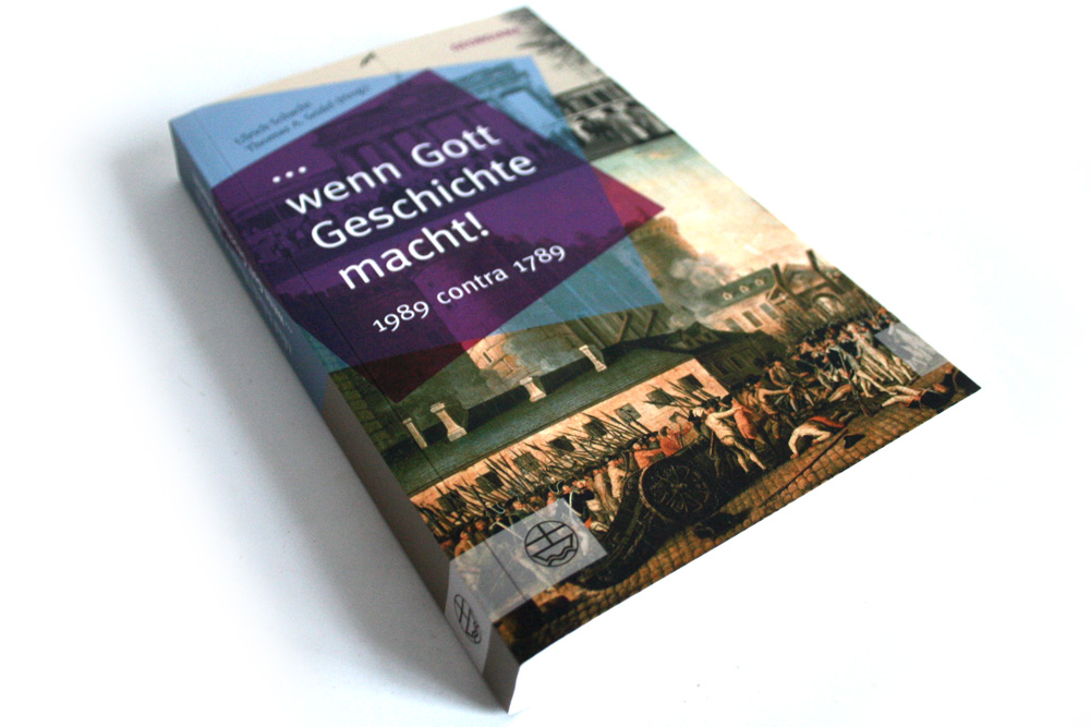 Ulrich Schacht, Thomas A. Seidel (Hrsg.): ... wenn Gott Geschichte macht! Foto: Ralf Julke
