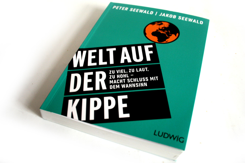 Peter Seewald, Jakob Seewald: Welt auf der Kippe. Foto: Ralf Julke
