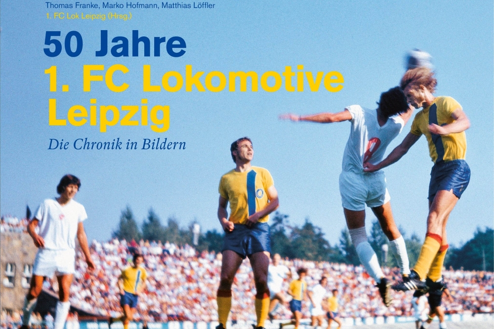 Ein Buch zum Geburtstag: Am 20. Januar erscheint der Bildband "50 Jahre 1. FC Lokomotive Leipzig". Foto: 50 Jahre 1. FC Lok
