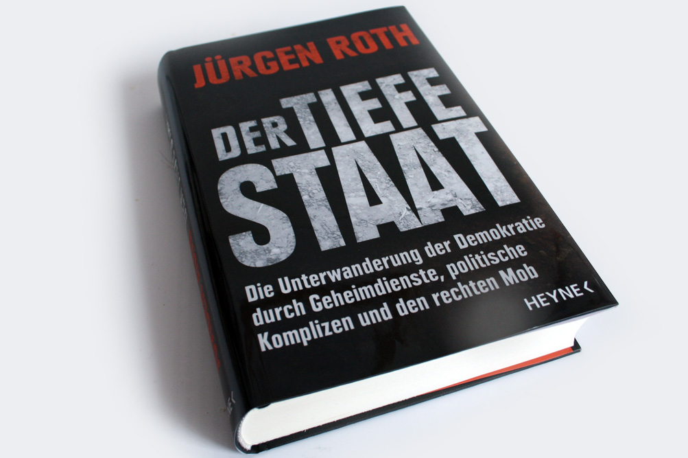 Jürgen Roth: Der tiefe Staat. Foto: Ralf Julke