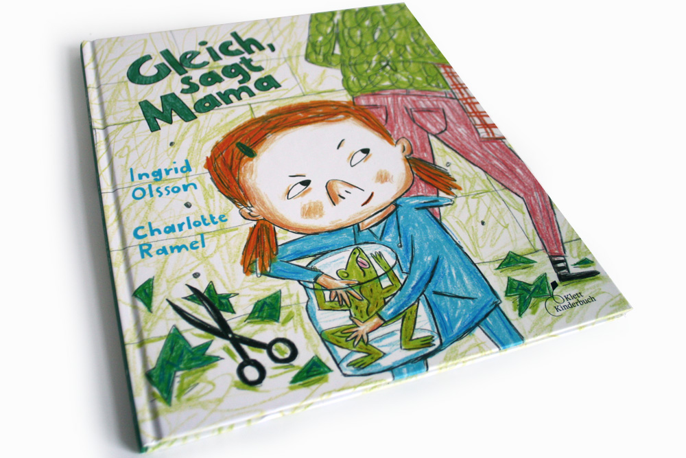 Ingrid Olsson, Charlotte Ramel: Gleich, sagt Mama. Foto: Ralf Julke