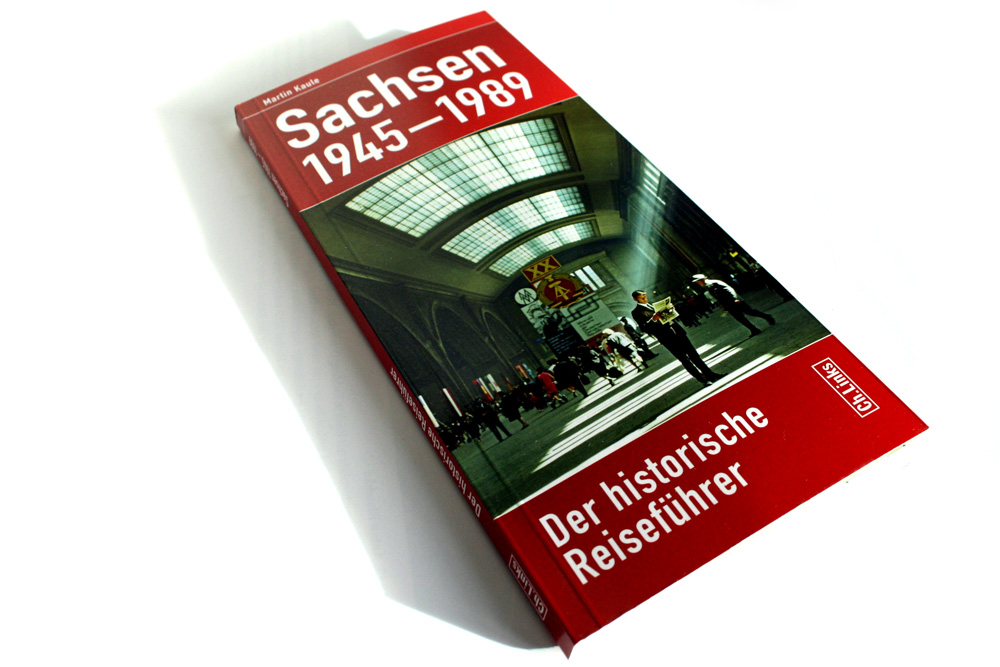 Martin Kaule: Sachsen 1945 - 1989. Foto: Ralf Julke