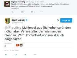 Am 5. November 2015 bereits Thema auf Twitter - die Blendlichter bei Legida und die Zusage, dass man sich darum kümmern wird. Screenshot Twitter Stadt Leipzig