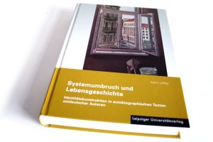 Katrin Löffler: Systemumbruch und Lebensgeschichte. Foto: Ralf Julke