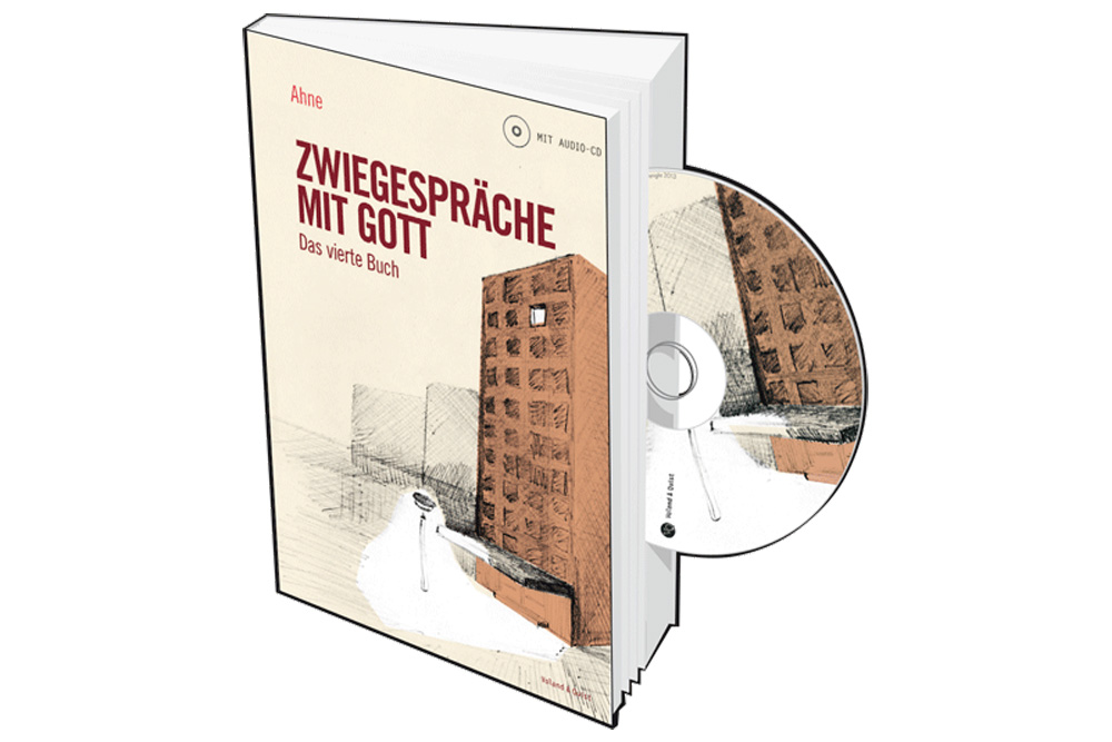 Ahne: Zwiegespräche mit Gott. Das vierte Buch. Cover: Voland & Quist