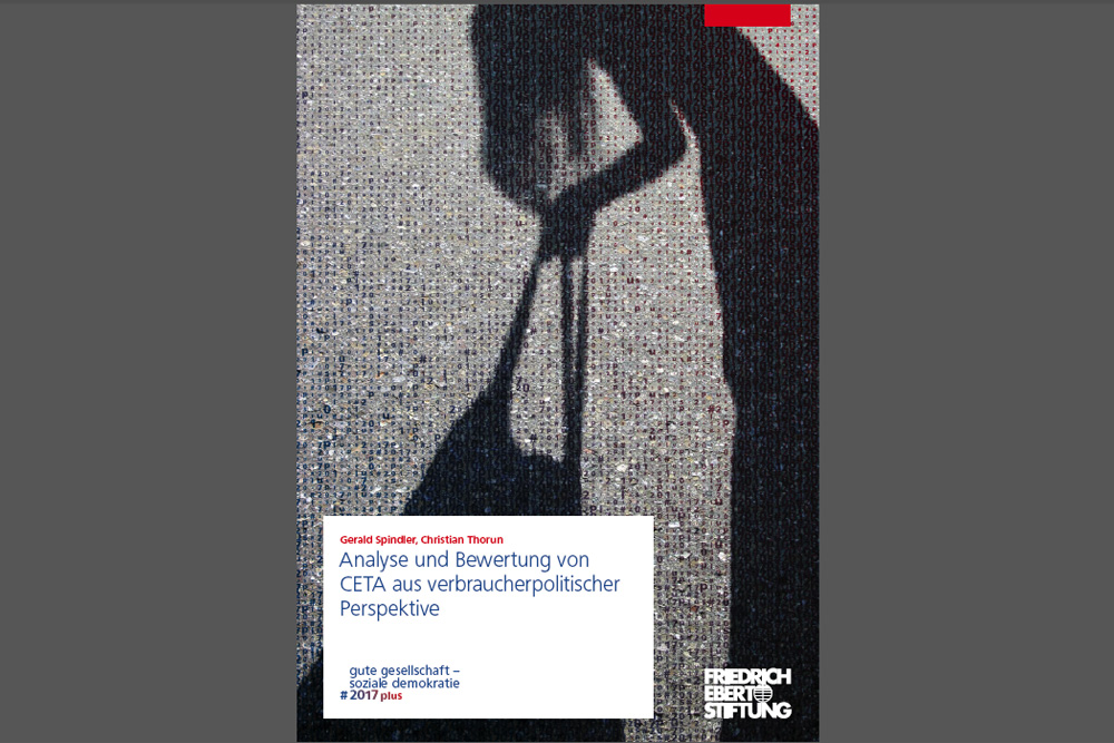 FES-Studie „Analyse und Bewertung von CETA aus verbraucherpolitischer Perspektive“. Cover: FES
