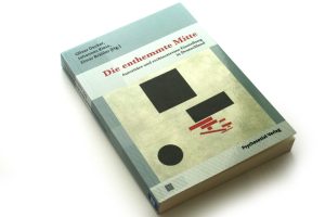 Oliver Decker, Johannes Kiess, Elmar Brähler (Hrsg.): Die enthemmte Mitte. Foto: Ralf Julke