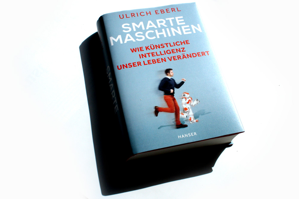 Ulrich Eberl: Smarte Maschinen. Foto: Ralf Julke