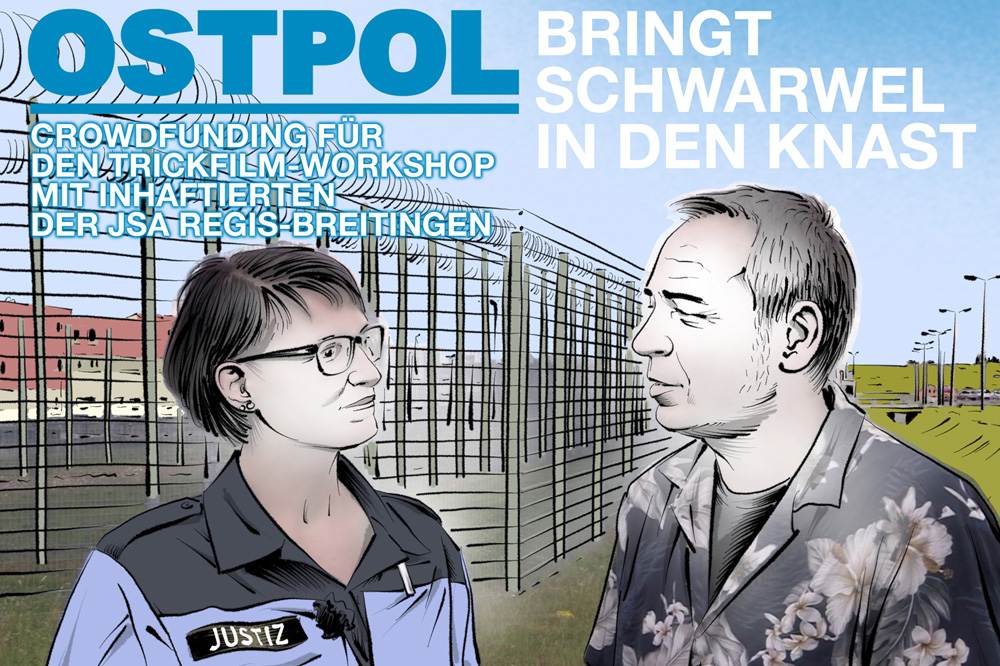 OSTPOL bringt Schwarwel in den Knast. Grafik: Schwarwel / Glücklicher Montag