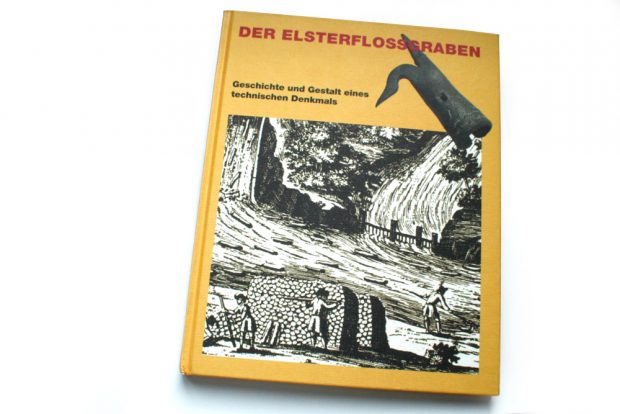 Der Elsterfloßgraben. Geschichte und Gestalt eines technischen Denkmals. Foto: Ralf Julke