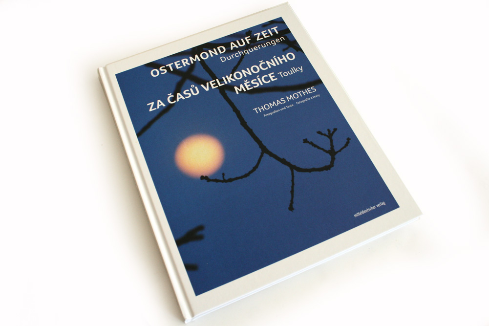 Thomas Mothes: Ostermond auf Zeit. Foto: Ralf Julke