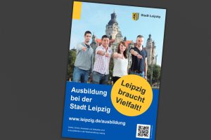 Ausbildung bei der Stadt Leipzig. Plakat: Stadt Leipzig