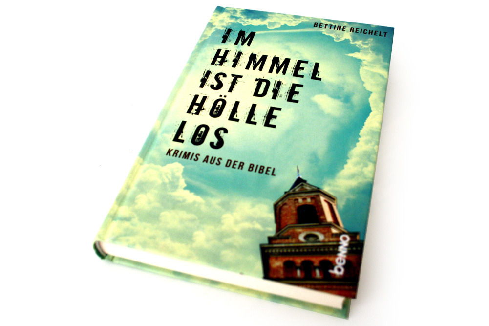 Bettine Reichelt: Im Himmel ist die Hölle los. Foto: Ralf Julke