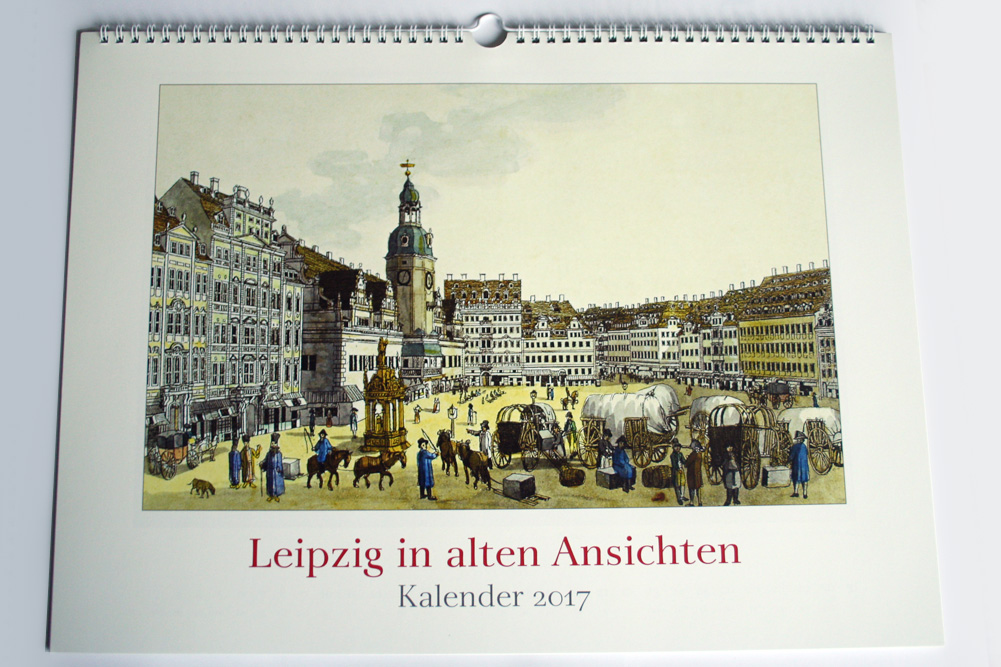 Leipzig in alten Ansichten. Kalender 2017. Foto: Ralf Julke
