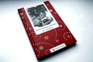 Ethel Scheffler, Sylke Tannhäuser: Weihnachtsgeschichten aus Sachsen. Foto: Ralf Julke