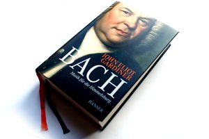 John Eliot Gardiner: Bach. Musik für die Himmelsburg. Foto: Ralf Julke