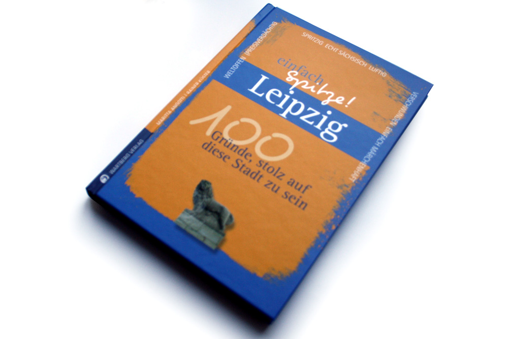 Maritta Angotti, Rainer Küster: Leipzig - einfach Spitze! Foto: Ralf Julke