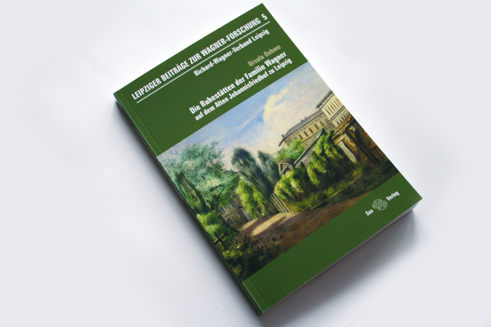 Ursula Oehme: Die Ruhestätten der Familie Wagner auf dem Alten Johannisfriedhof zu Leipzig. Foto: Ralf Julke