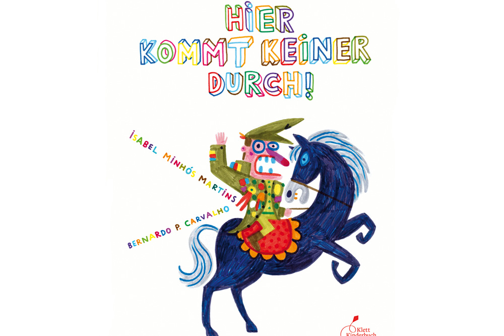 „Hier kommt keiner durch!“ Foto: Klett Kinderbuch Verlag