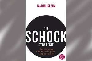 Naomi Klein: Die Schock-Strategie. Cover: Fischer Verlag