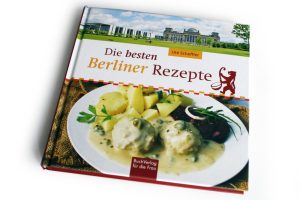Ute Scheffler: Die besten Berliner Rezepte. Foto: Ralf Julke