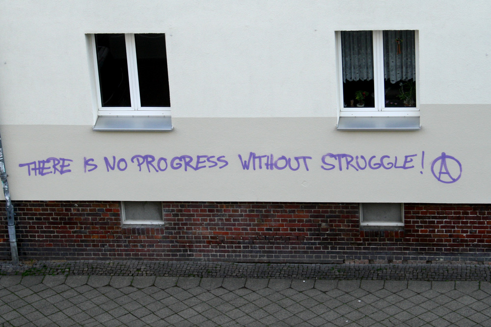 There is no progress without struggle. Foto: L-IZ