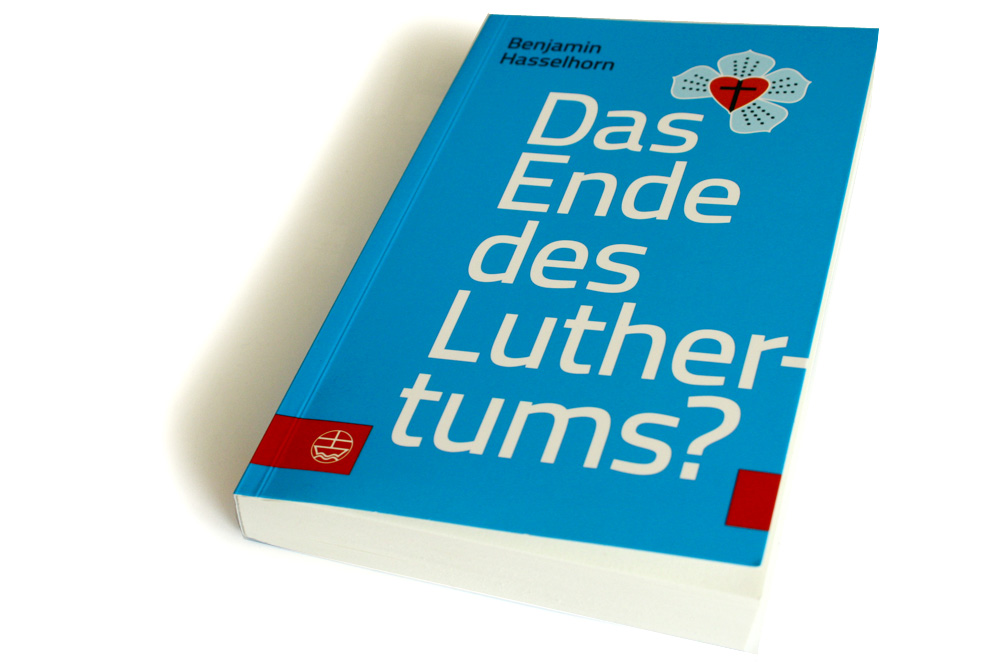 Benjamin Hasselhorn: Das Ende des Luthertums? Foto: Ralf Julke