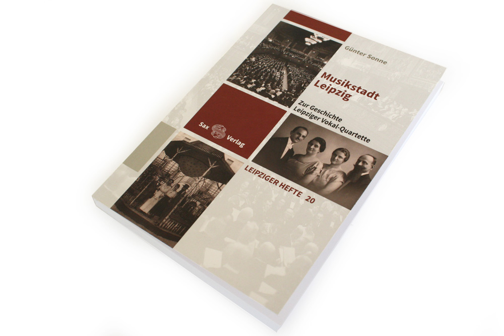 Günter Sonne: Musikstadt Leipzig. Zur Geschichte der Leipziger Vokal-Quartette. Foto: Ralf Julke