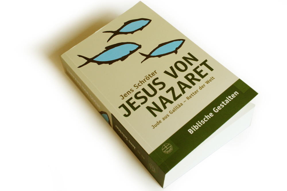 Jens Schröter: Jesus von Nazareth. Foto: Ralf Julke
