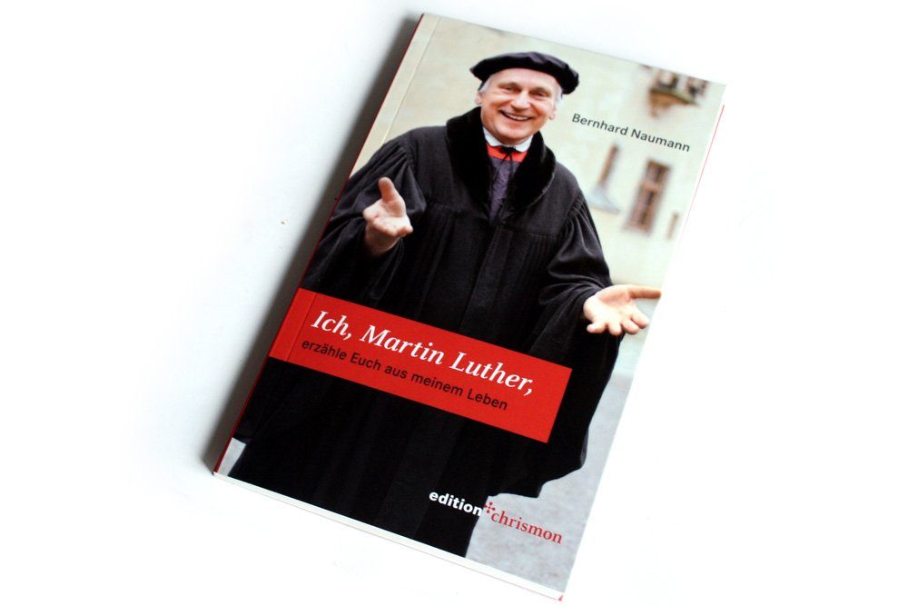 Bernhard Naumann: Ich, Martin Luther ... Foto: Ralf Julke