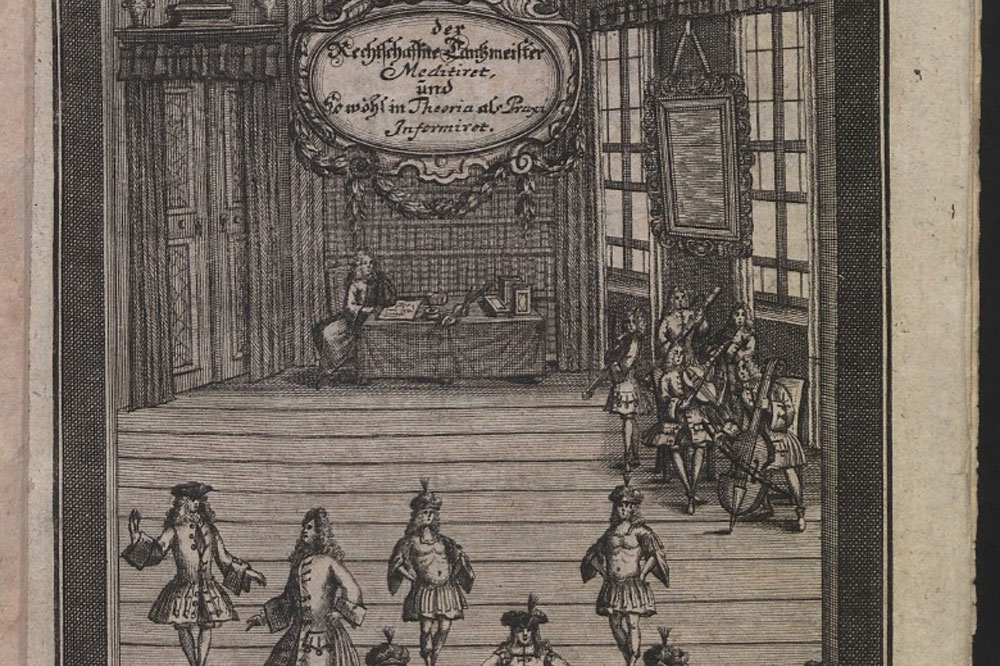 Titelkupfer aus dem Traktat „Gottfried Taubert, Tanzmeisters zu Leipzig, Rechtschaffener Tantzmeister, oder gründliche Erklärung der Frantzösischen Tantz-Kunst“ (Leipzig 1717). Foto: Universitätsbibliothek Leipzig