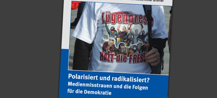 Polarisiert und radikalisiert? Medienmisstrauen und die Folgen für die Demokratie. Cover: Otto-Brenner-Stiftung