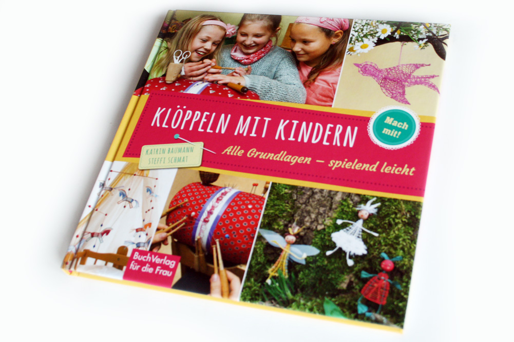 Katrin Baumann, Steffi Schmat: Klöppeln mit Kindern. Foto: Ralf Julke