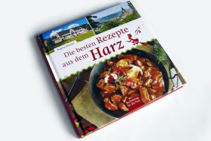 Regina Röhner: Die besten Rezepte aus dem Harz. Foto: Ralf Julke
