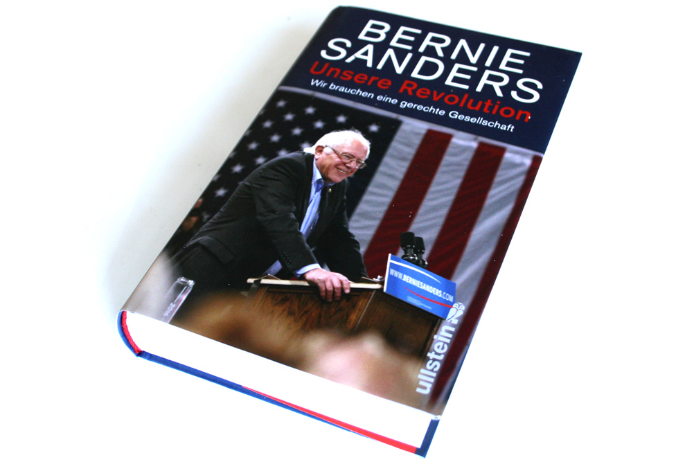 Bernie Sanders: Unsere Revolution. Foto: Ralf Julke