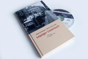 Ralph Grüneberger, Walter Thomas Heyn: Leipziger Liederbuch. Foto: Ralf Julke