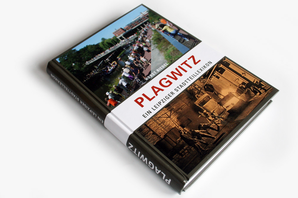 Horst Riedel: Plagwitz. Foto: Ralf Julke